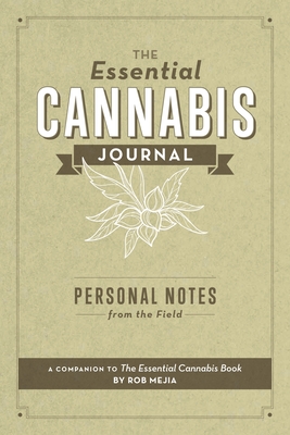 The Essential Cannabis Journal: Personal Notes from the Field