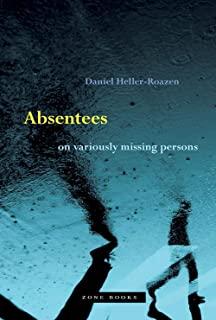 Absentees: On Variously Missing Persons