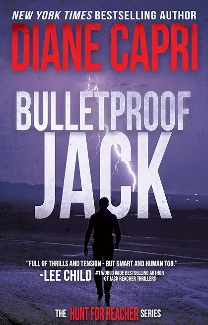 Bulletproof Jack: The Hunt for Jack Reacher Series