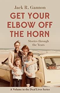 Get Your Elbow Off the Horn, Volume 10: Stories Through the Years