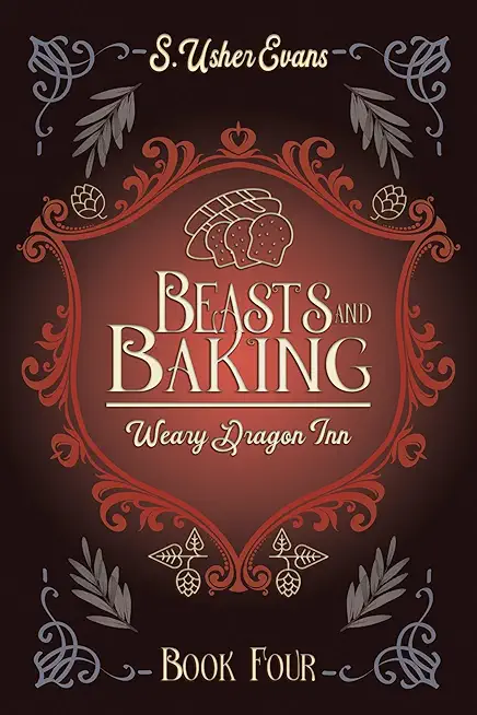 Beasts and Baking: A Cozy Fantasy Novel