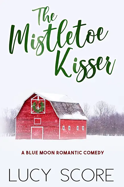 The Mistletoe Kisser