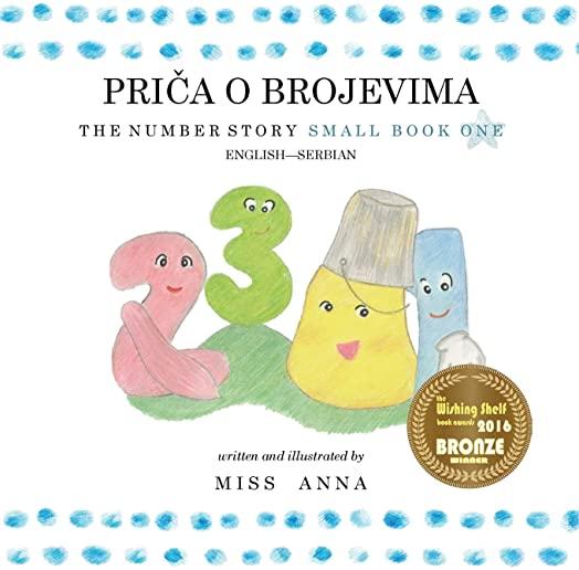 The Number Story 1 PRIČA O BROJEVIMA: Small Book One English-Serbian