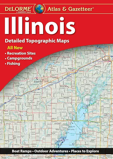 Delorme Atlas & Gazetteer: Illinois