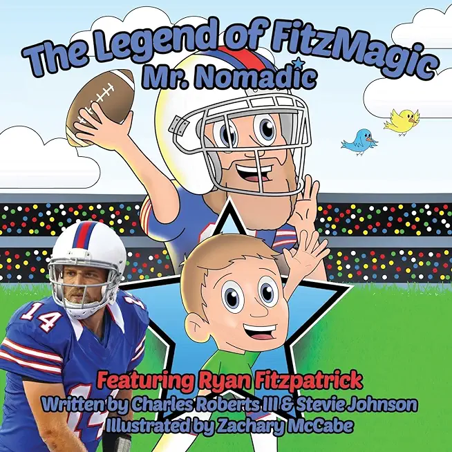 The Legend of FitzMagic - Mr. Nomadic