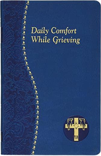 Daily Comfort While Grieving