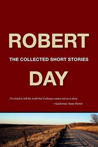 Robert Day: The Collected Short Stories