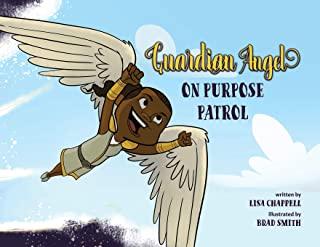 Guardian Angel on Purpose Patrol