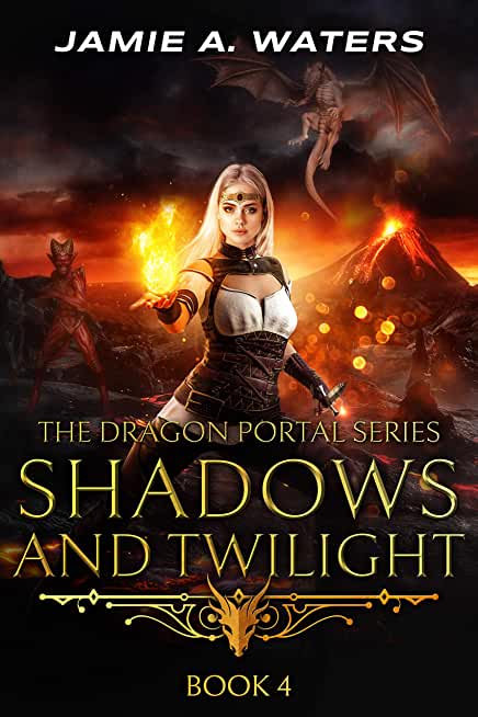 Shadows and Twilight (The Dragon Portal, #4)