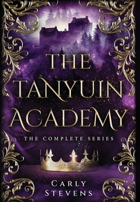 The Tanyuin Academy: The Complete Series (Books 1-3)