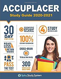 ACCUPLACER Study Guide: Spire Study System & Accuplacer Test Prep Guide with Accuplacer Practice Test Review Questions