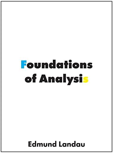 Foundations of Analysis: The Arithmetic of Whole, Rational, Irrational and Complex Numbers