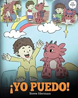 Ã‚Â¡Yo Puedo!: (I Got This!) Una linda historia para dar confianza a los niÃƒÂ±os en el manejo de situaciones difÃƒÂ­ciles.