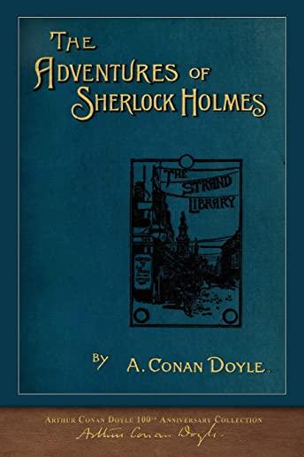 The Adventures of Sherlock Holmes: 100th Anniversary Collection