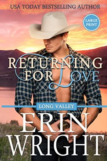 Returning for Love: A Long Valley Romance Novel