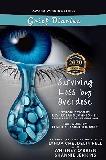 Grief Diaries Surviving Loss by Overdose