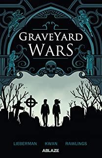 Graveyard Wars Vol 1