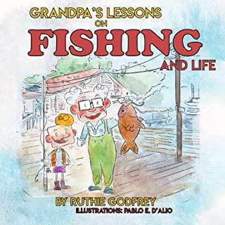 Grandpa's Lessons on Fishing and Life