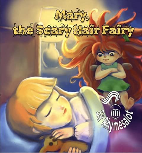 Mary the Scary Hair Fairy