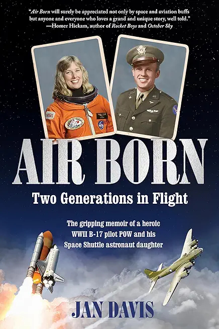 Air Born: Two Generations in Flight