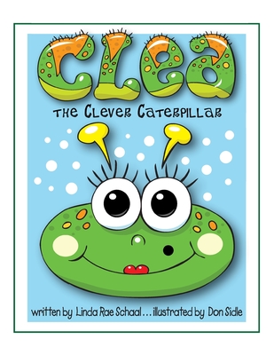 Clea the Clever Caterpillar