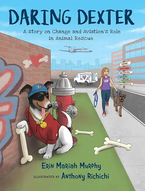 Daring Dexter: A Story on Change and Aviation's Role in Animal Rescue