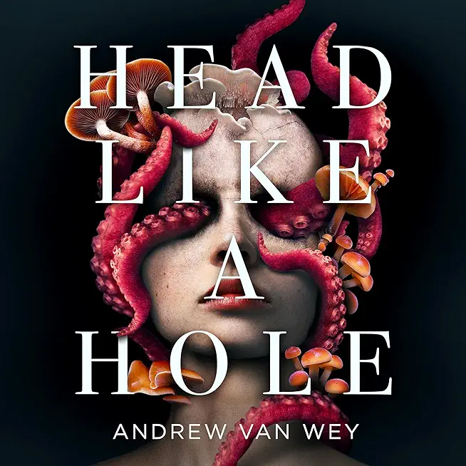 Head Like a Hole: A Novel of Horror