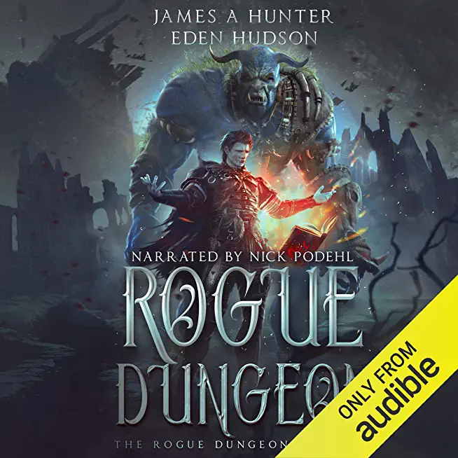 Rogue Dungeon: A litRPG Adventure