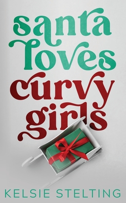 Santa Loves Curvy Girls