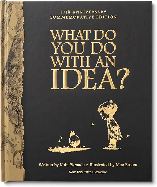 What Do You Do with an Idea? 10th Anniversary Edition