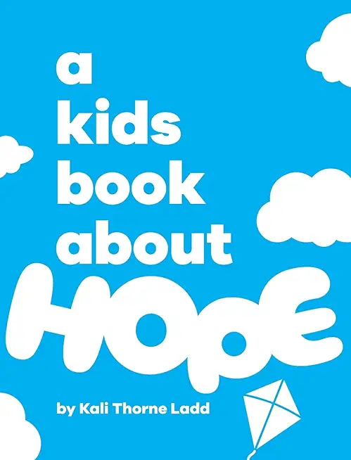 A Kids Book About Hope