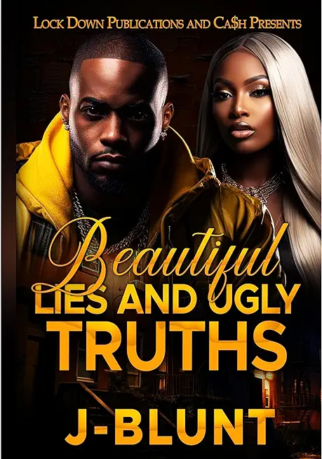 Beautiful Lies and Ugly Truths