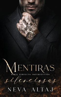 Mentiras Silenciosas: Mafia Romance