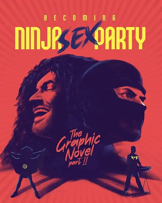 Becoming Ninja Sex Party - The Graphic Novel Pt. 2