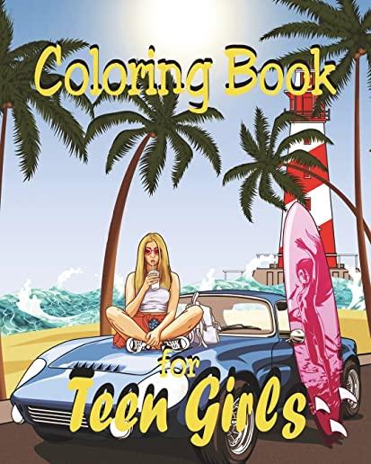 Coloring Book - For Teen Girls: Varied Girly Illustrations for Teenage Girls and Young Women