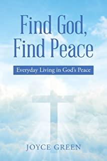 Find God, Find Peace: Everyday Living in God's Peace