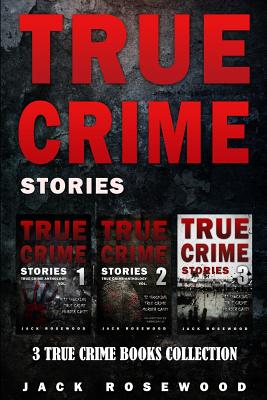 True Crime Stories: 3 True Crime Books Collection