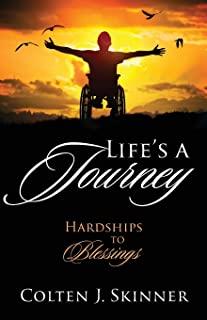 Life's a Journey: Hardships to Blessings