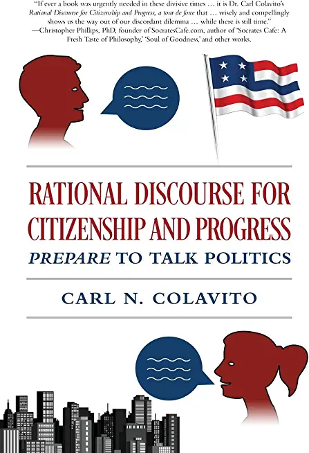 Rational Discourse for Citizenship and Progress: Prepare to Talk Politics