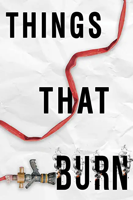 Things That Burn