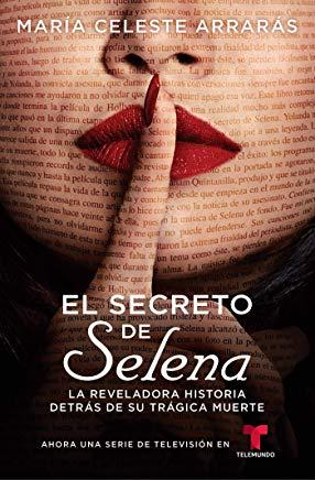 El Secreto de Selena (Selena's Secret): La Reveladora Historia DetrÃƒÂ¡s de Su TrÃƒÂ¡gica Muerte