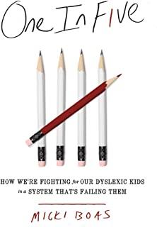 One in Five: How We're Fighting for Our Dyslexic Kids in a System That's Failing Them