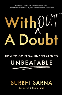 Without a Doubt: How to Go from Underrated to Unbeatable