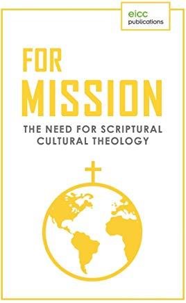 For Mission: The Need for Scriptural Cultural Theology