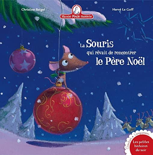 Mamie Poule Raconte - La Souris Qui RÃƒÂ¨vait de Rencontrer Le PÃƒÂ¨re NoÃƒÂ«l