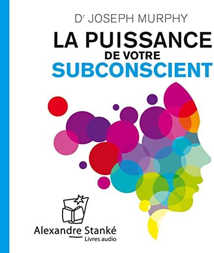 La puissance de votre subconscient