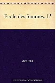 L Ecole Des Femmes