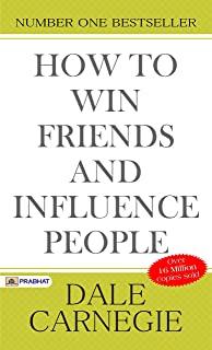 How to Win Friends and Influence People