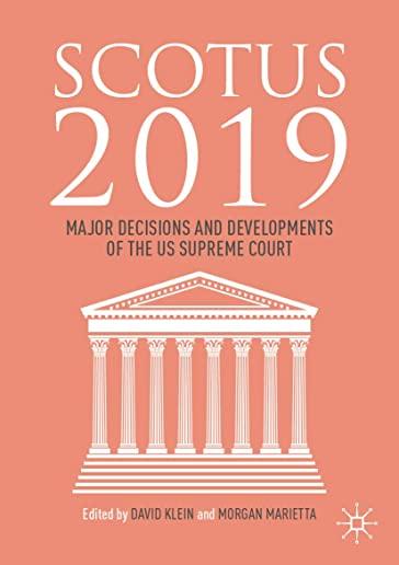 Scotus 2019: Major Decisions and Developments of the Us Supreme Court