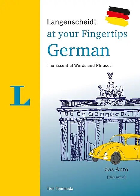 Langenscheidt German at Your Fingertips: The Essential Words and Phrases